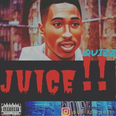 Quizz - "Juice !!" Prd. ArcrazeOnTheBeat/ MidasWell
