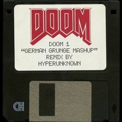Doom 1 - German Grunge Mashup [Renoise]