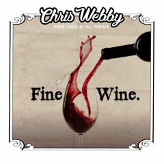 Fine Wine [prod. Juice Of All Trades]