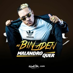 MC Bin Laden - Malandro Quer