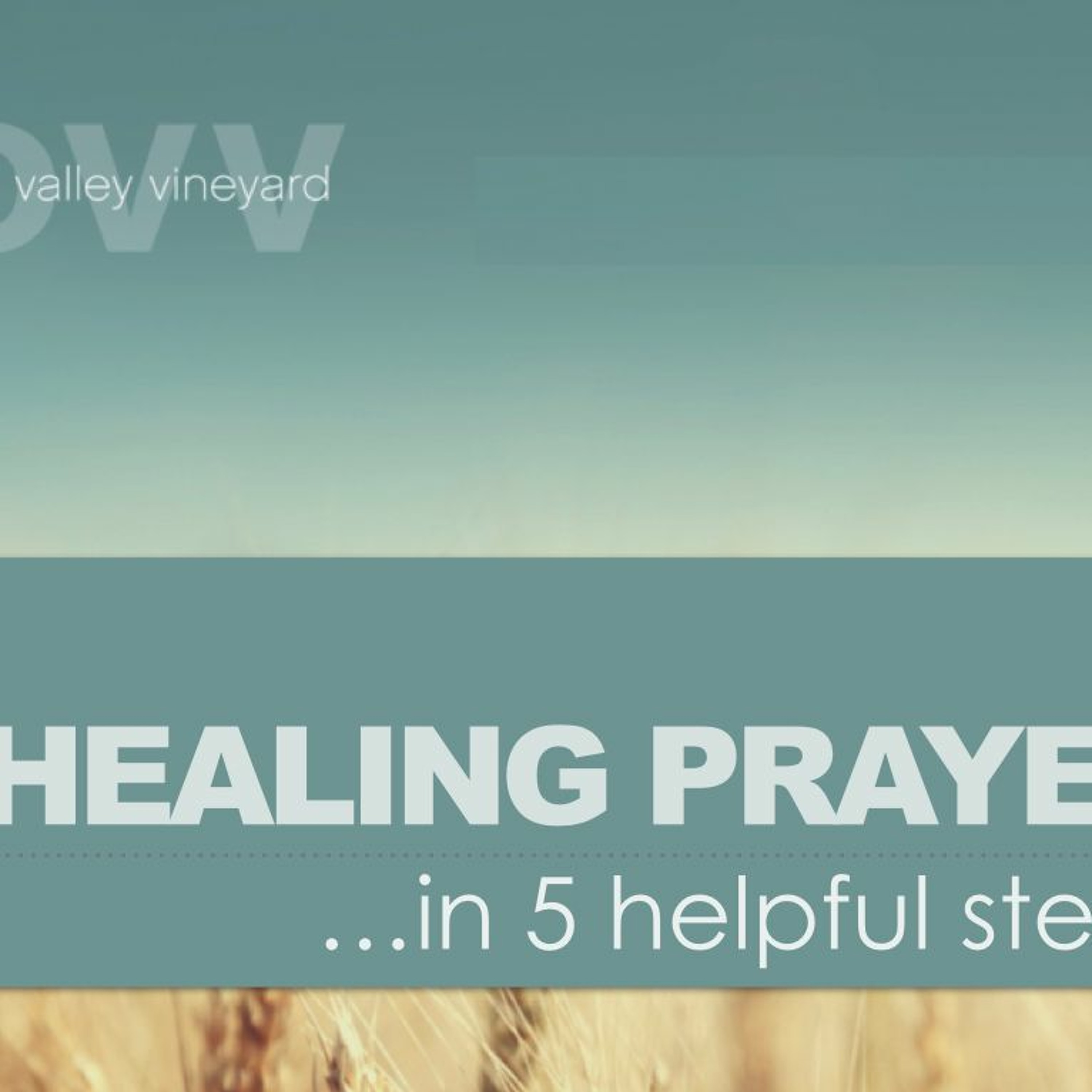 Healing Prayer in 5 Helpful Steps episode artwork