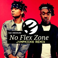 Rae Sremmurd - No Flex Zone (JVMPKICKS Remix)
