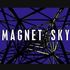 Magnet Sky Overture
