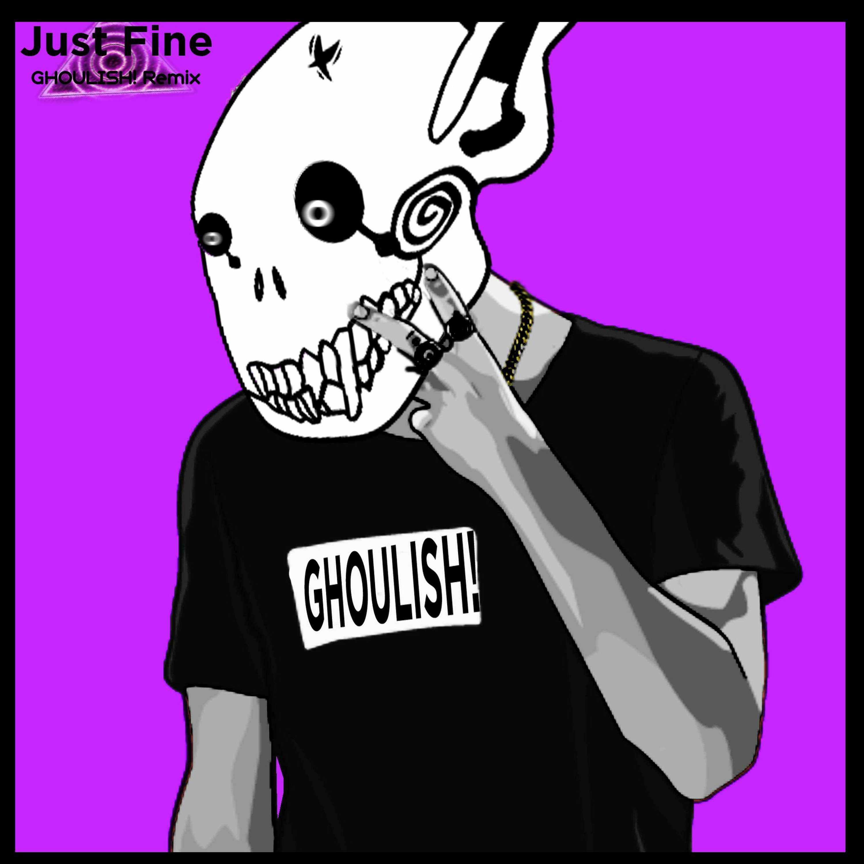 JackEL & Zaza Maree - Just Fine (GHOULISH! Remix) episode artwork