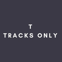 T-Tracks Only