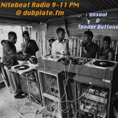 Nitebeat Radio w/ ensoul & tender buttons