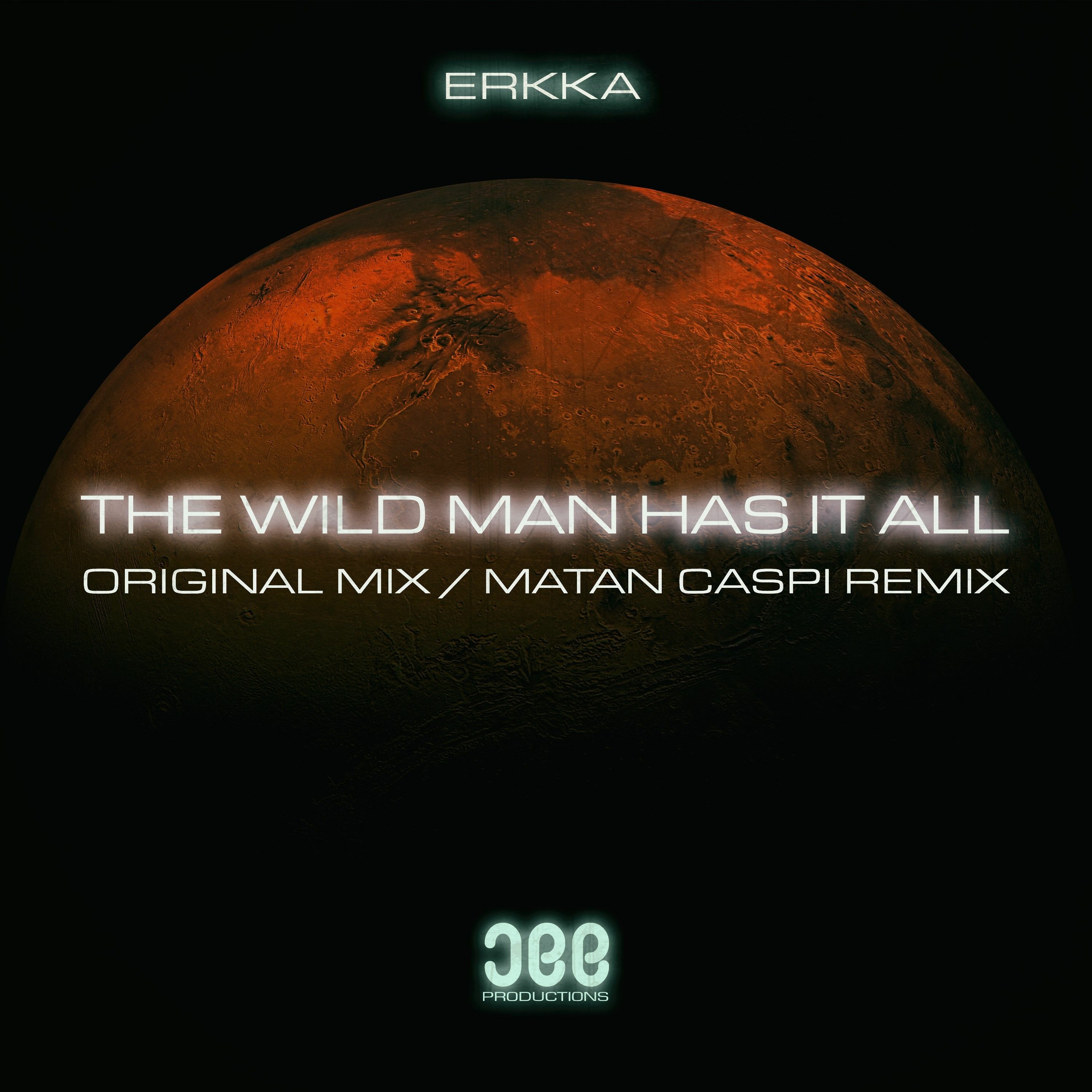 Erkka - The Wild Man Has It All (Matan Caspi Remix) Preview [JEE Prouduction] episode artwork