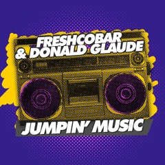 Freshcobar & Donald Glaude - Jumpin' Music [FREE DOWNLOAD]