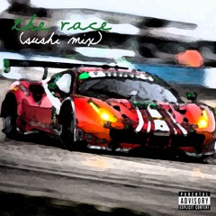 Tay K - The Race (Sushi Mix)