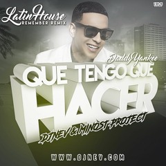 Daddy Yankee - Que Tengo Que Hacer (Dj Nev & Minost Project Latin House Remix)