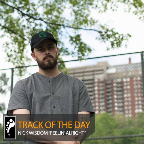 Track of the Day: Nick Wisdom ft. Reva Devito “Feelin’ Alright”