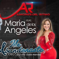 MARIA DE LOS ANGELES FEAT ORQUESTA AMORES DEL RITMO - ME ABANDONASTE 2017