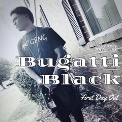 Bugatti Black - First Day Out