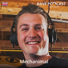 Rave Podcast 088 with Mechanimal (September 2017)
