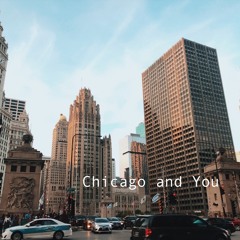 chicago and you