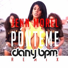 Jenn Morel - Pónteme (Dany BPM - Freestyle remix)