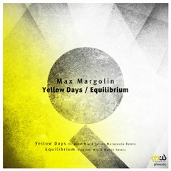 Max Margolin - Yellow Days (Original Mix) [PHWE160]
