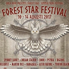 ForestStar Festival 2017 *Chill set*