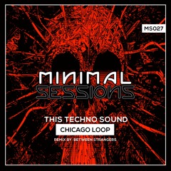 Chicago Loop - This Techno Sound (Original Mix)