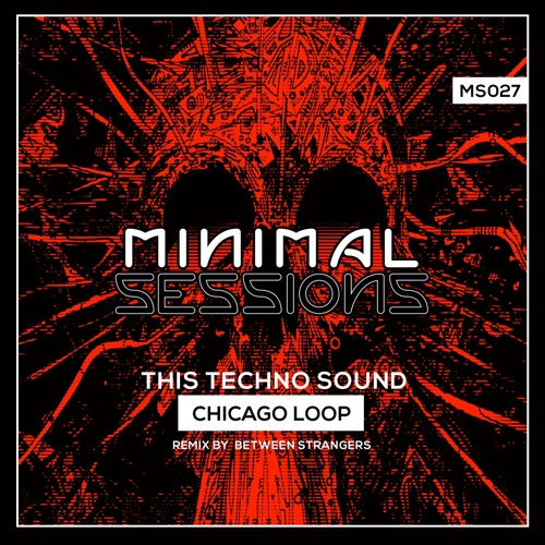 Chicago Loop - This Techno Sound (Original Mix)