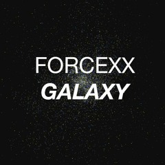 Forcexx - Galaxy