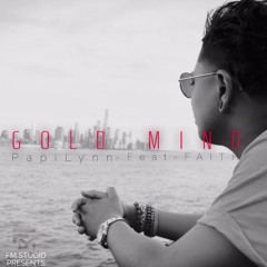 GOLD MIND by Papi Lynn - Feat - FAITH