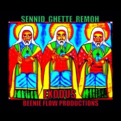 EXODUS - GHETTE - SENNID - REMOH - RIDDIM - BY - BEENIE - FLOW - PRODUCTIONS