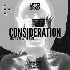 Beezy & Faja the Poet - Consideration (Remix)