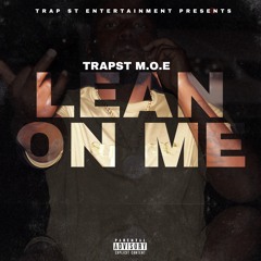 "Lean On Me" Prod. DaRealDougie