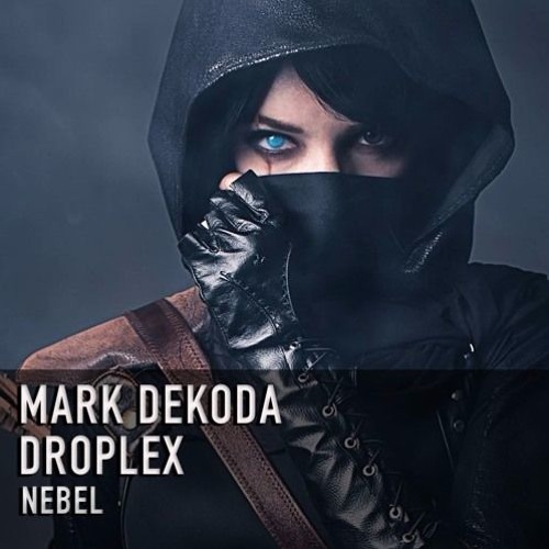 Mark Dekoda & Droplex - Nebel (Original Mix)