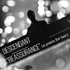 Reassurance (a poem for her)