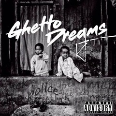 KT Ghetto dreams