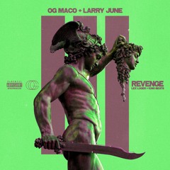 OG Maco + Larry June | Revenge | Prod By Lex Luger & KinoBeats