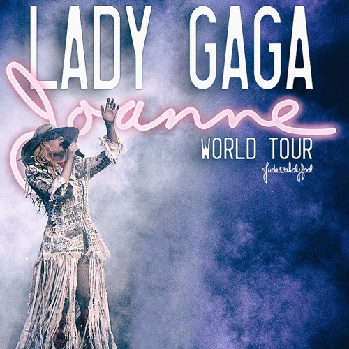 Stream Lady Gaga The Joanne World Tour Studio Versions *DOWNLOAD* by  JudasIsAHolyFool | Listen online for free on SoundCloud