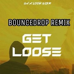 SN X LOOK STAR-GETLOOSE [BnDROP REMIX]