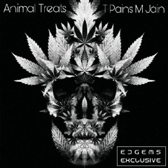 Animal Treats - T Pains M Jain [EDGems Exclusive]