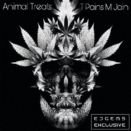 Animal Treats - T Pains M Jain [EDGems Exclusive]