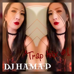 TrApMIx - #1 / DJ HAMA-P (BUY = FREE DOWNLOAD)