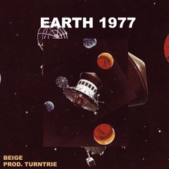 Earth 1977 (feat. Rachel Billington)(Prod. Turntrie)
