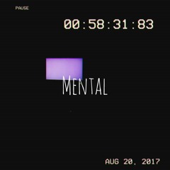 Mental (Prod. CRCL)