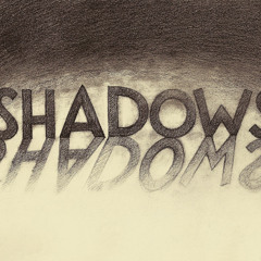 Chasing Shadows (original)