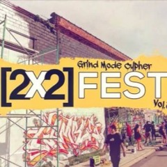 Grind Mode Cypher #2x2Fest Vol. 2 (prod. By Arsam)