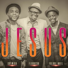 Jesus Feat Folabi Nuel & Gbemiga (Studio Version)