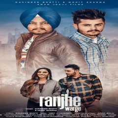 Ranjhe warge (Original) Mohit Sharma | Davinder Bhatti