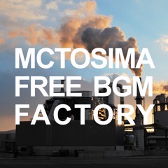 McTosima BGM Factory - Imaginary Friend - FREE BGM