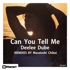 Deelee Dube - Can You Tell Me (M.Chiba soulful mix)