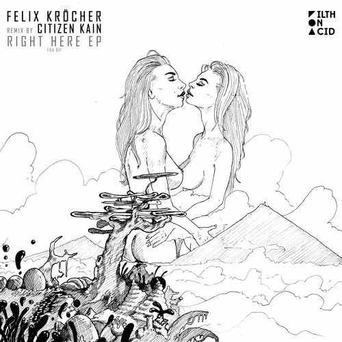 Felix Krocher - Right Here (Original Mix)