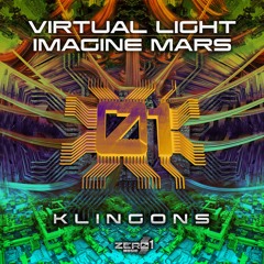 Imagine Mars & Virtual Light - Klingons