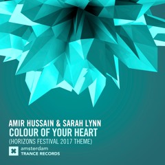 Amir Hussain & Sarah Lynn - Colour of Your Heart (Horizons Festival 2017 Theme)