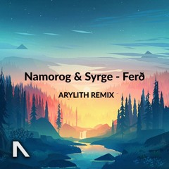 Namorog & Syrge - Ferð (Arylith Remix)